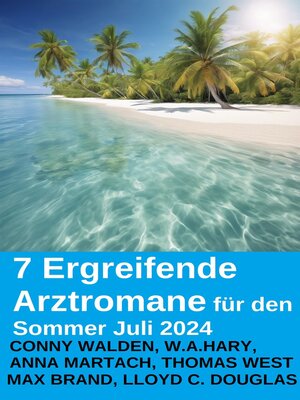 cover image of 7 Ergreifende Arztromane für den Sommer Juli 2024